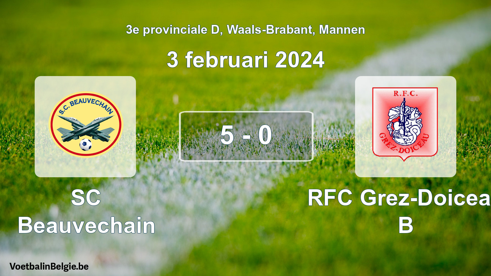 Gespeelde wedstrijd mannenvoetbal: SC Beauvechain - RFC Grez-Doiceau B 5 - 0 (3 februari 2024)