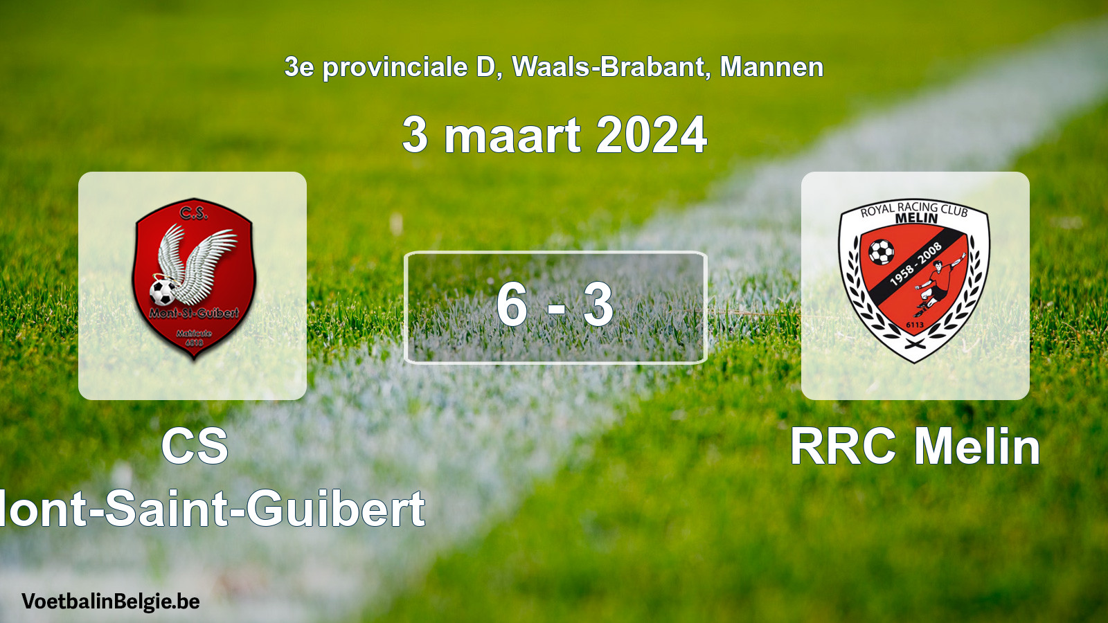Gespeelde wedstrijd mannenvoetbal: CS Mont-Saint-Guibert - RRC Melin 6 - 3 (3 maart 2024)