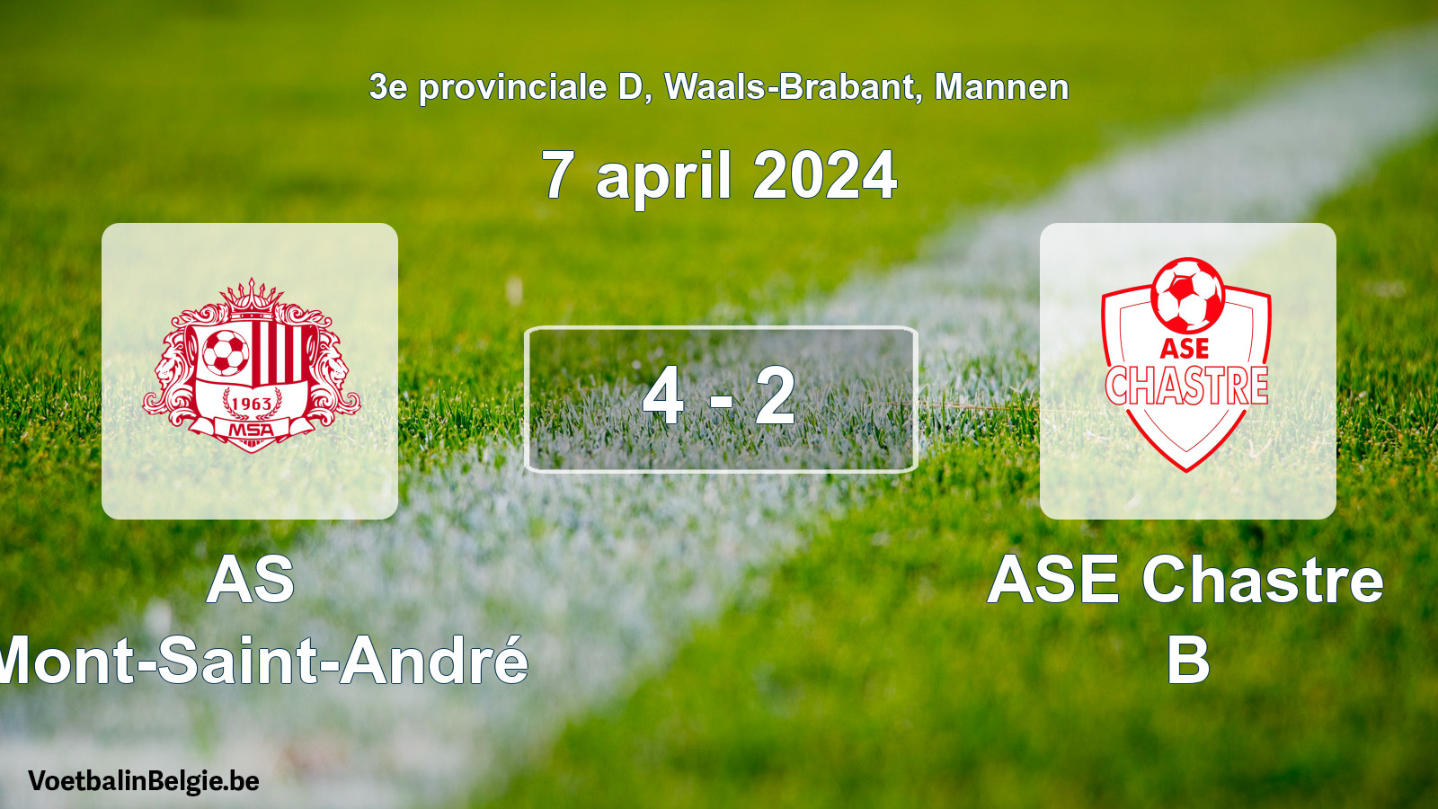 Gespeelde wedstrijd mannenvoetbal: AS Mont-Saint-André - ASE Chastre B 4 - 2 (7 april 2024)