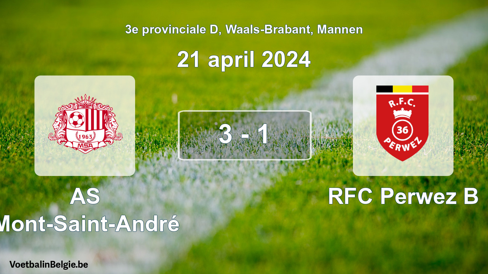 Gespeelde wedstrijd mannenvoetbal: AS Mont-Saint-André - RFC Perwez B 3 - 1 (21 april 2024)