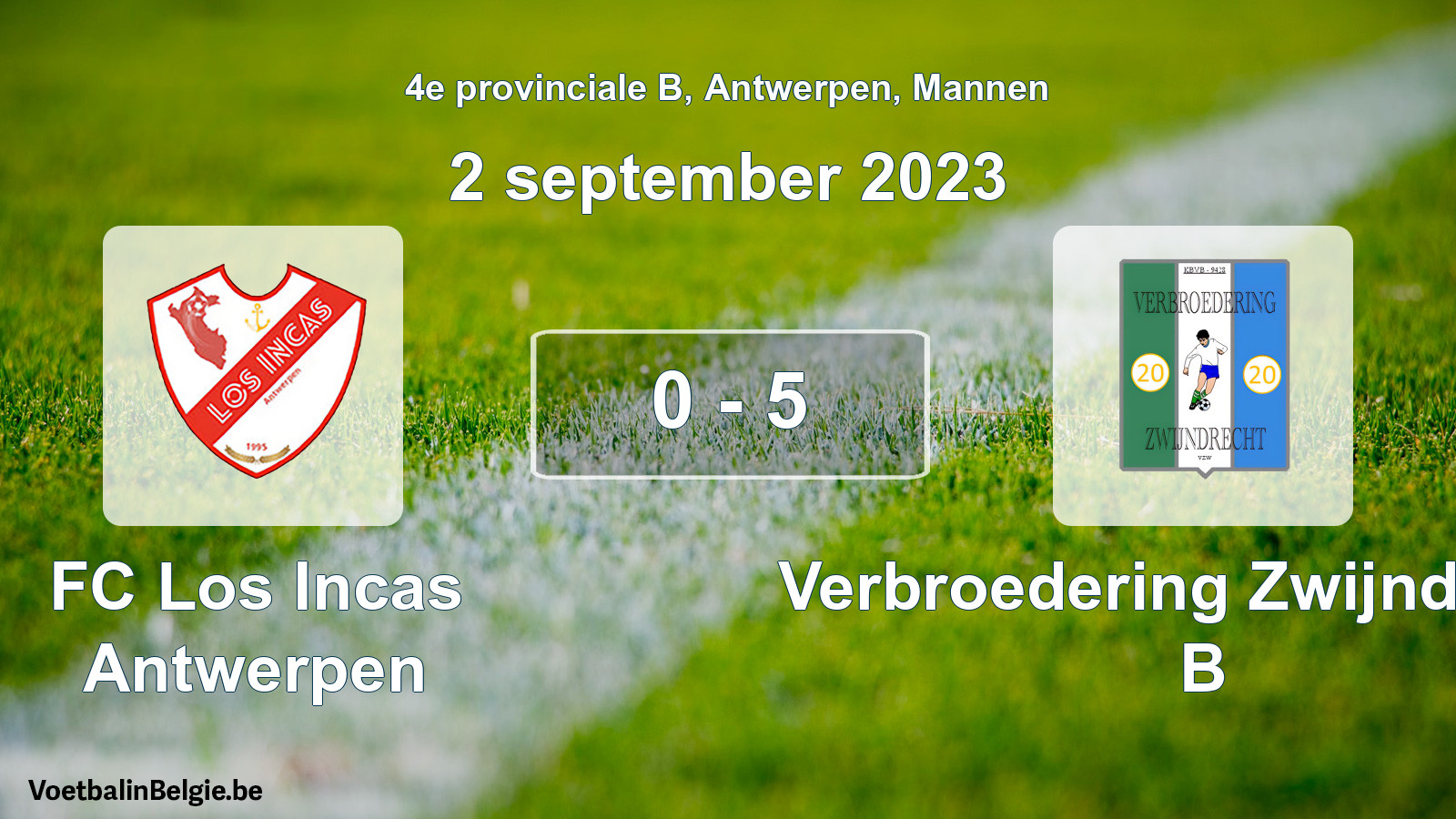 Gespeelde wedstrijd mannenvoetbal: FC Los Incas Antwerpen - Verbroedering Zwijndrecht B 0 - 5 (2 september 2023)
