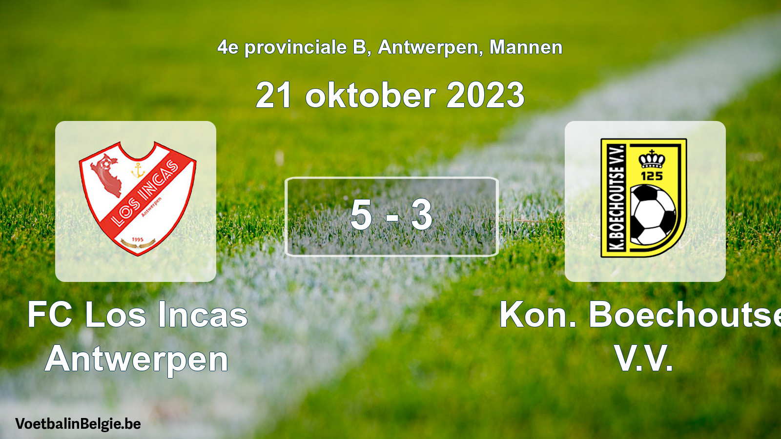 Gespeelde wedstrijd mannenvoetbal: FC Los Incas Antwerpen - Kon. Boechoutse V.V. 5 - 3 (21 oktober 2023)