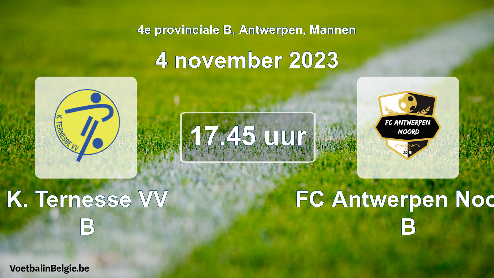 Match prévu football hommes: K. Ternesse VV B - FC Antwerpen Noord B (4 novembre 2023)