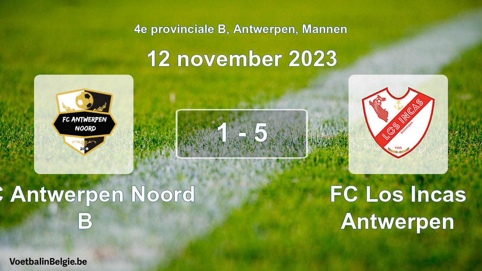 Gespeelde wedstrijd mannenvoetbal: FC Antwerpen Noord B - FC Los Incas Antwerpen 1 - 5 (12 november 2023)