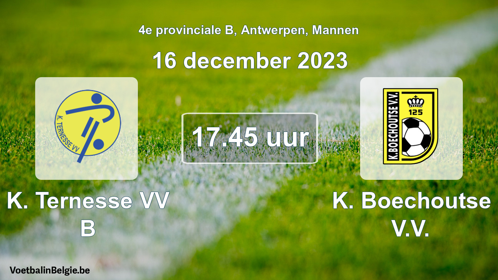 Match prévu football hommes: K. Ternesse VV B - K. Boechoutse V.V. (16 décembre 2023)