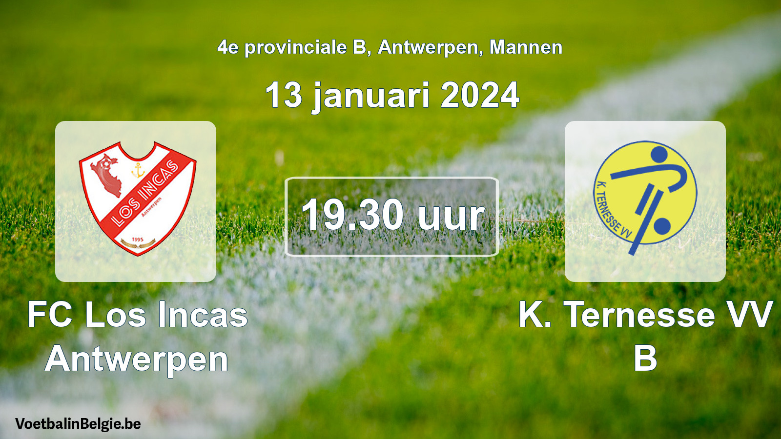 Geplande wedstrijd mannenvoetbal: FC Los Incas Antwerpen - K. Ternesse VV B (13 januari 2024)