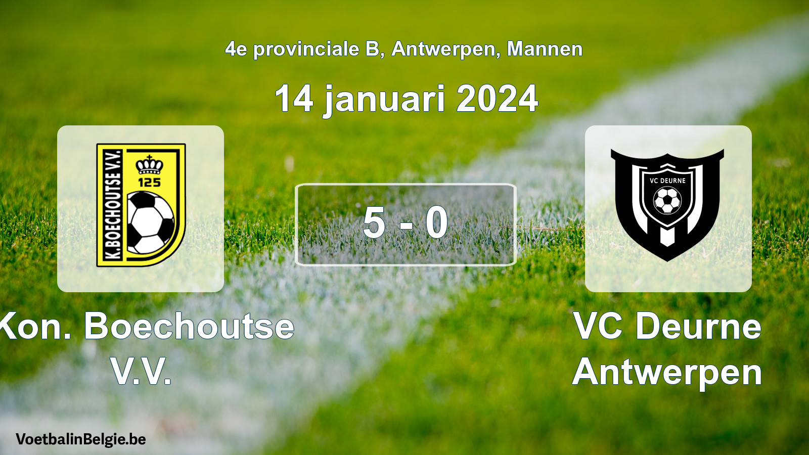 Played match men football: Kon. Boechoutse V.V. - VC Deurne Antwerpen 5 - 0 (14 January 2024)