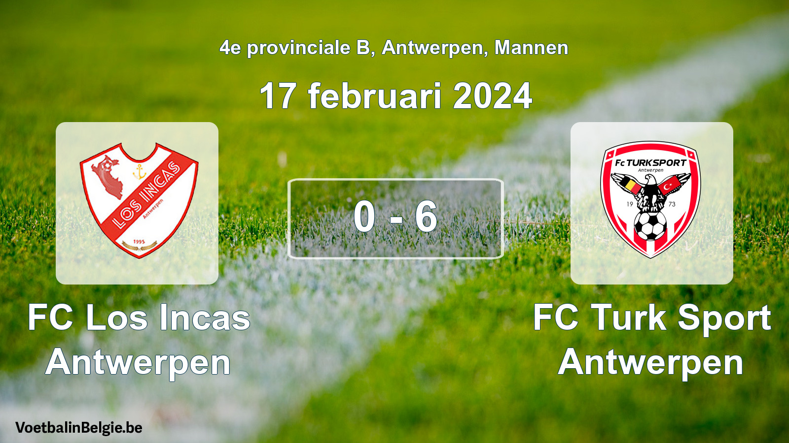 Gespeelde wedstrijd mannenvoetbal: FC Los Incas Antwerpen - FC Turk Sport Antwerpen 0 - 6 (17 februari 2024)