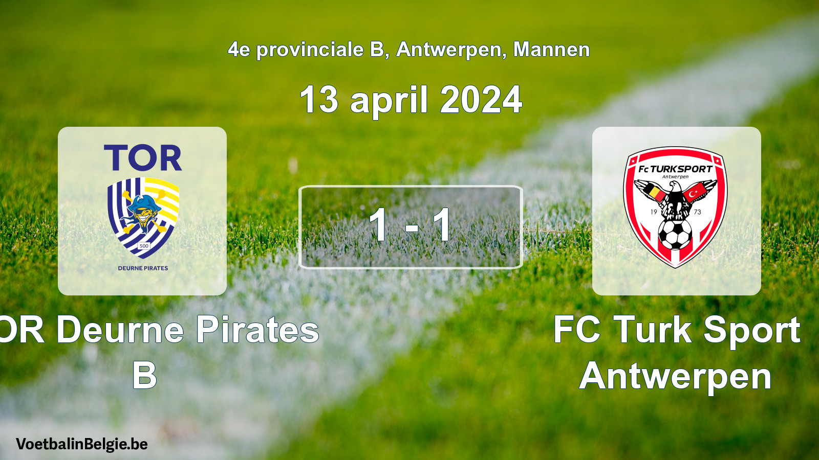 Gespeelde wedstrijd mannenvoetbal: TOR Deurne Pirates B - FC Turk Sport Antwerpen 1 - 1 (13 april 2024)
