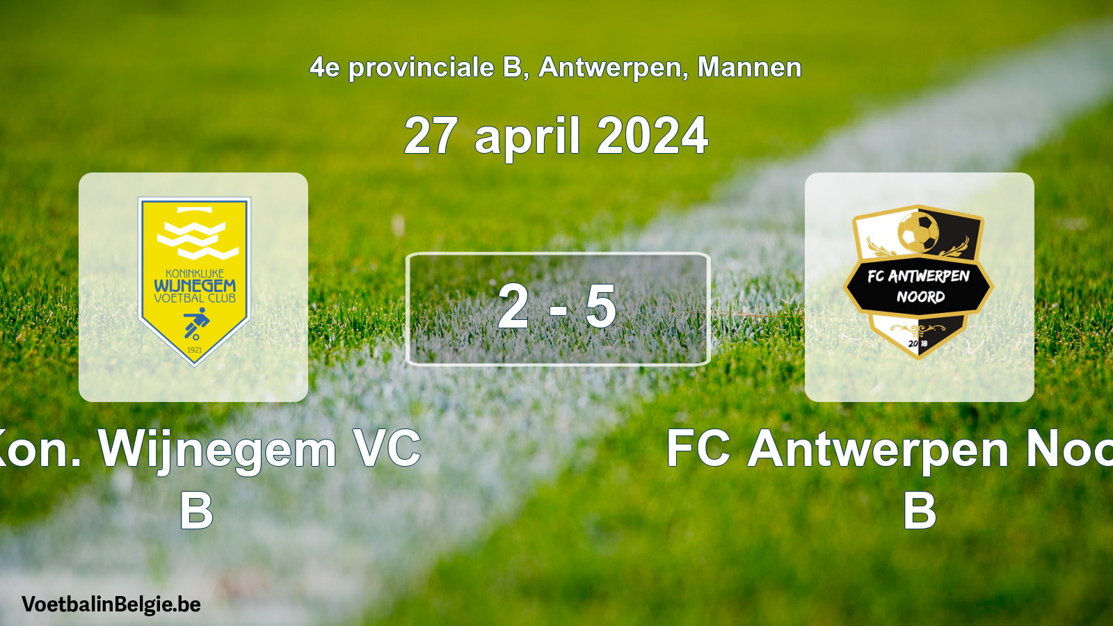 Played match men football: Kon. Wijnegem VC B - FC Antwerpen Noord B 2 - 5 (27 April 2024)