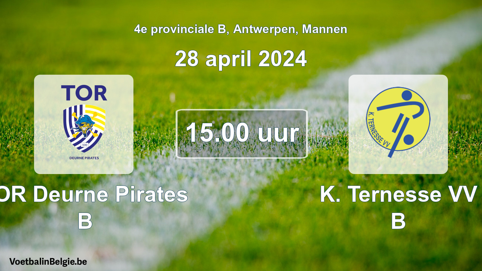 Match prévu football hommes: TOR Deurne Pirates B - K. Ternesse VV B (28 avril 2024)