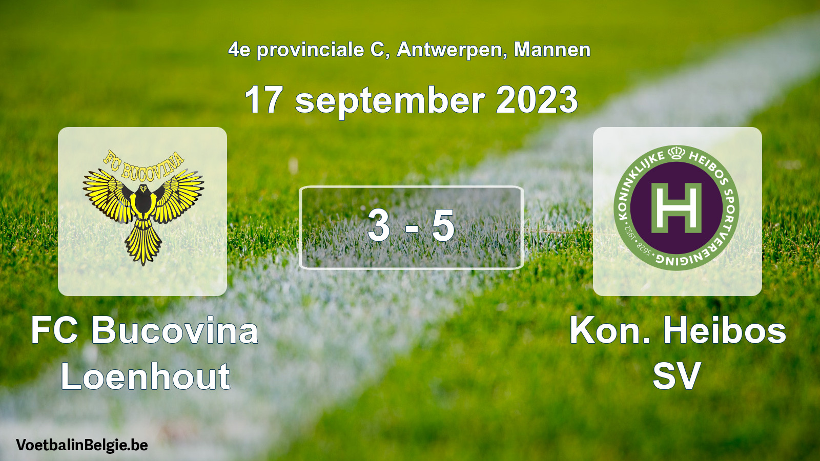 Gespeelde wedstrijd mannenvoetbal: FC Bucovina Loenhout - Kon. Heibos SV 3 - 5 (17 september 2023)