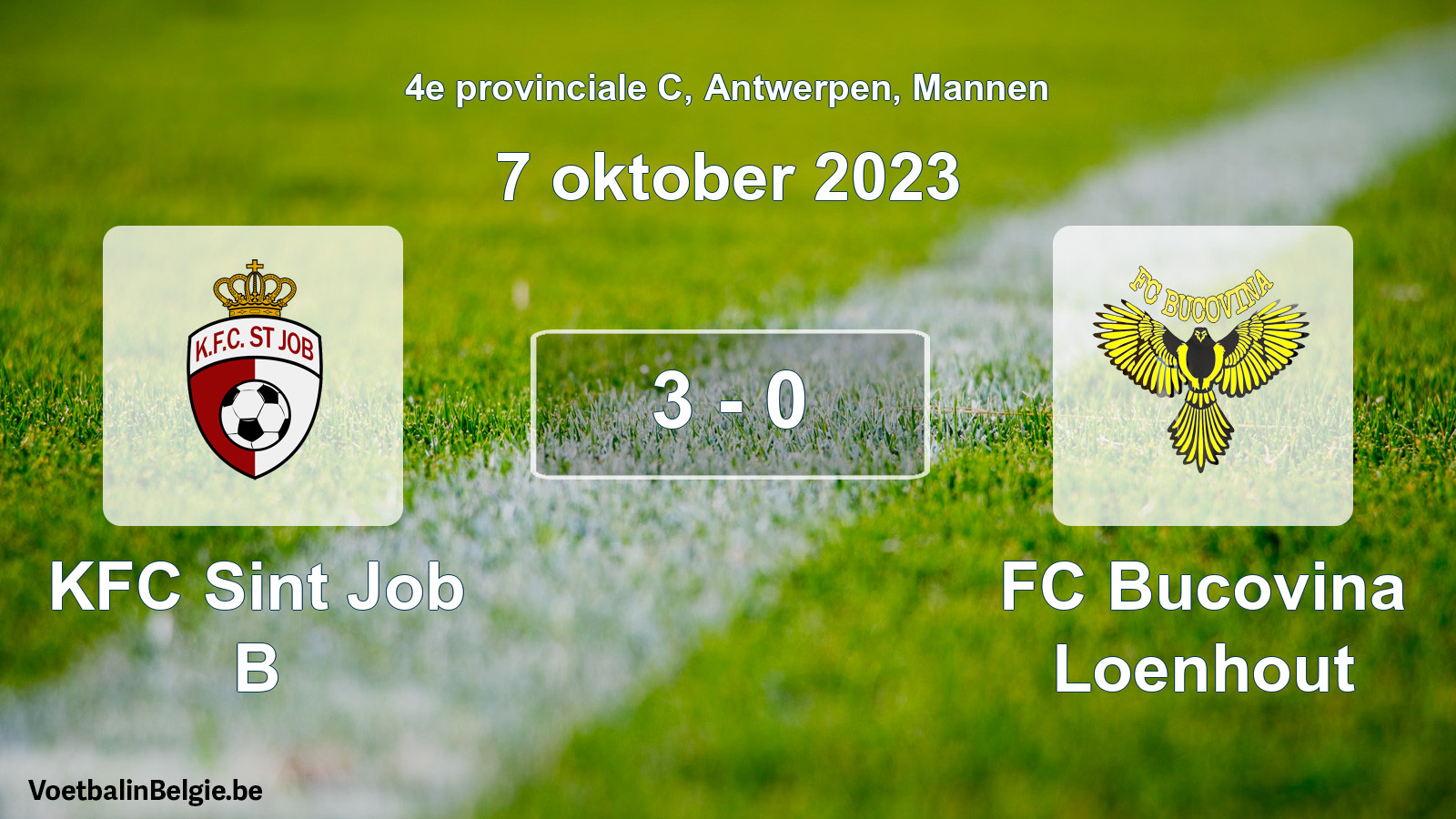 Gespeelde wedstrijd mannenvoetbal: KFC Sint Job B - FC Bucovina Loenhout 3 - 0 (7 oktober 2023)