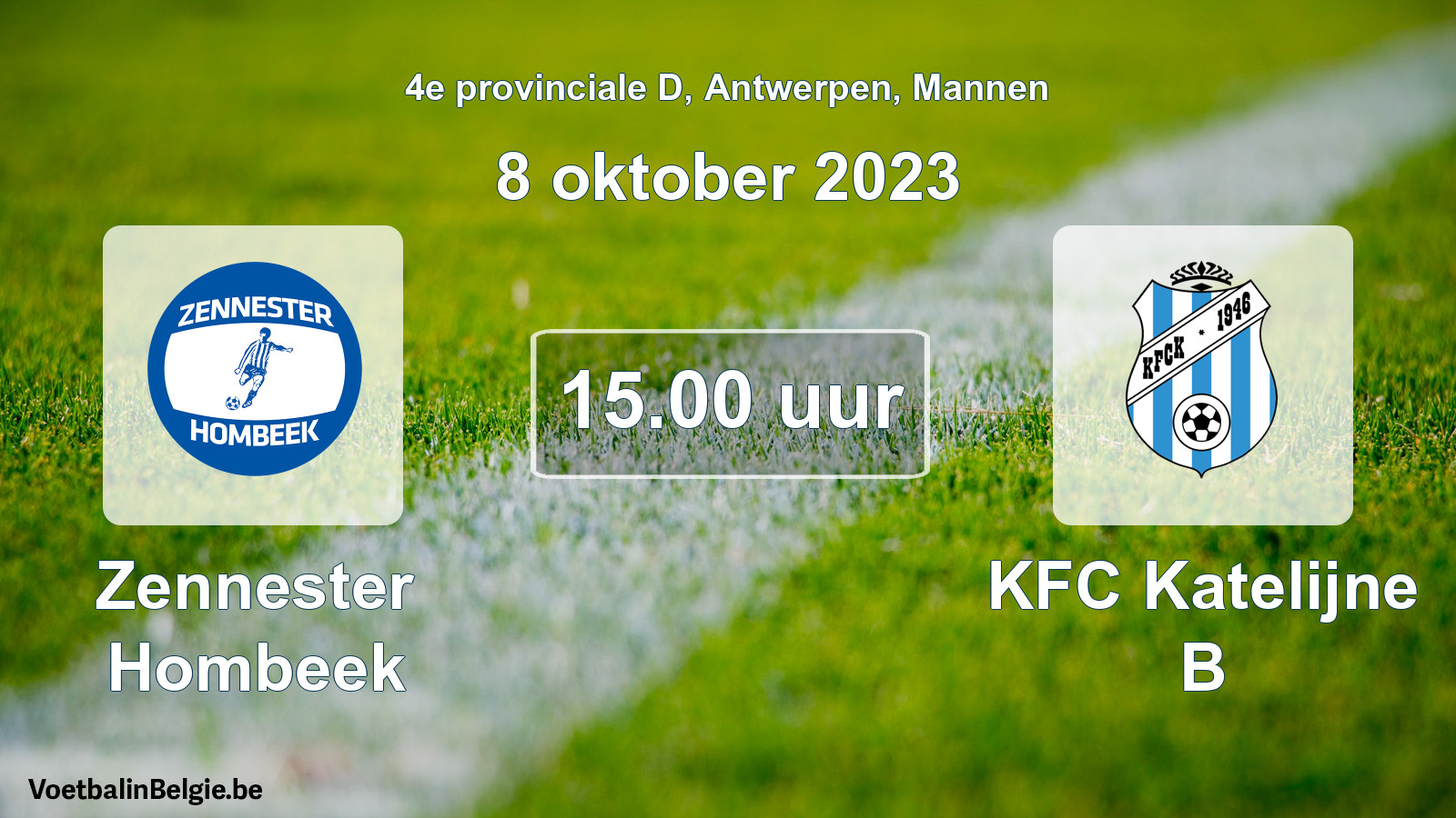 Match prévu football hommes: Zennester Hombeek - KFC Katelijne B (8 octobre 2023)