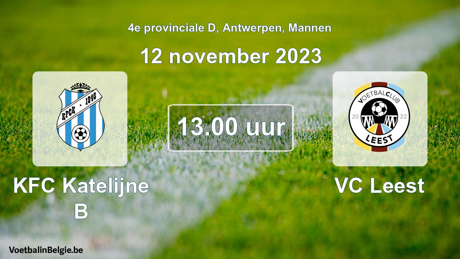 Match prévu football hommes: KFC Katelijne B - VC Leest (12 novembre 2023)