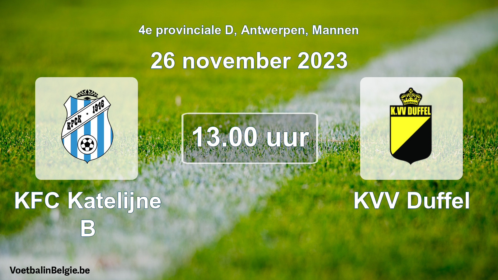 Match prévu football hommes: KFC Katelijne B - KVV Duffel (26 novembre 2023)