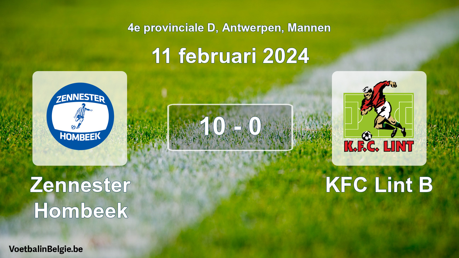 Gespeelde wedstrijd mannenvoetbal: Zennester Hombeek - KFC Lint B 10 - 0 (11 februari 2024)