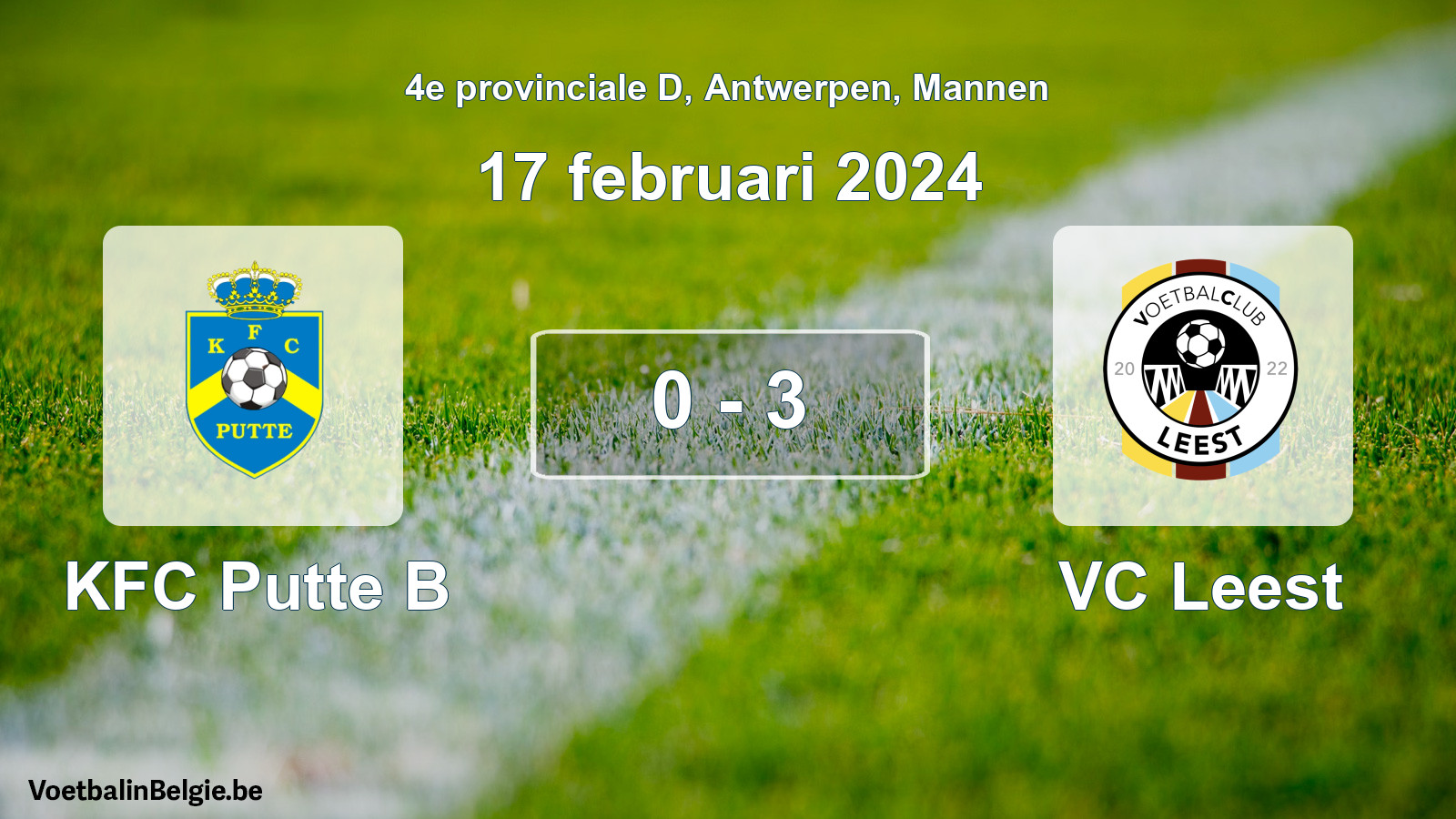Gespeelde wedstrijd mannenvoetbal: KFC Putte B - VC Leest 0 - 3 (17 februari 2024)