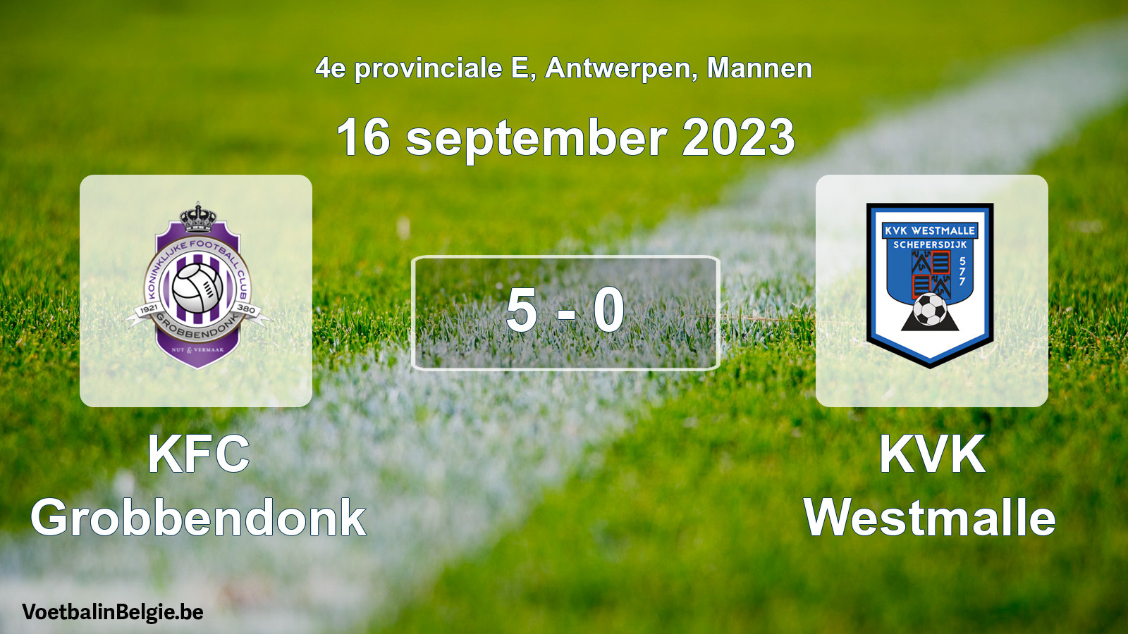 Played match men football: KFC Grobbendonk - KVK Westmalle 5 - 0 (16 September 2023)