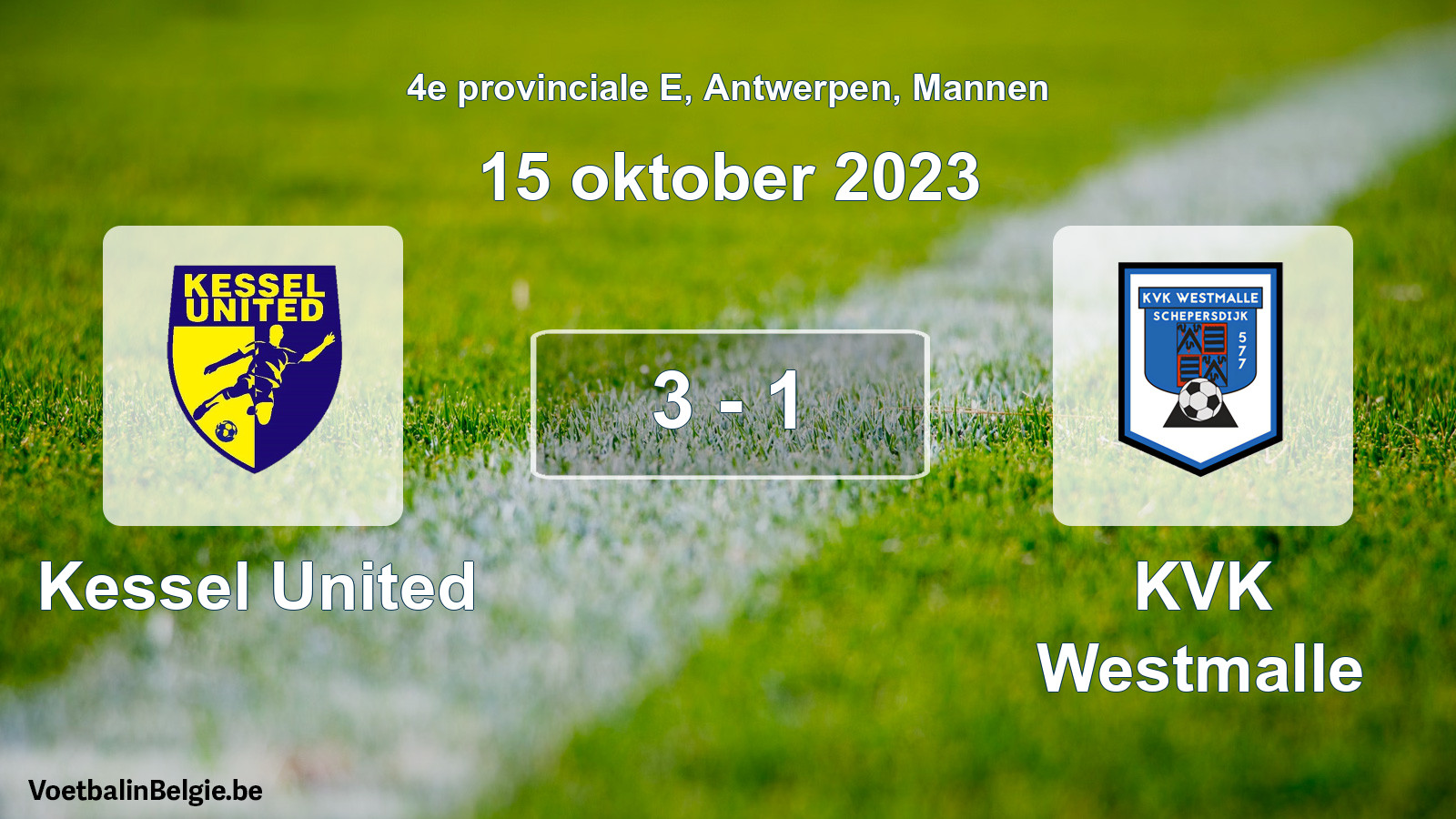 Gespeelde wedstrijd mannenvoetbal: Kessel United - KVK Westmalle 3 - 1 (15 oktober 2023)