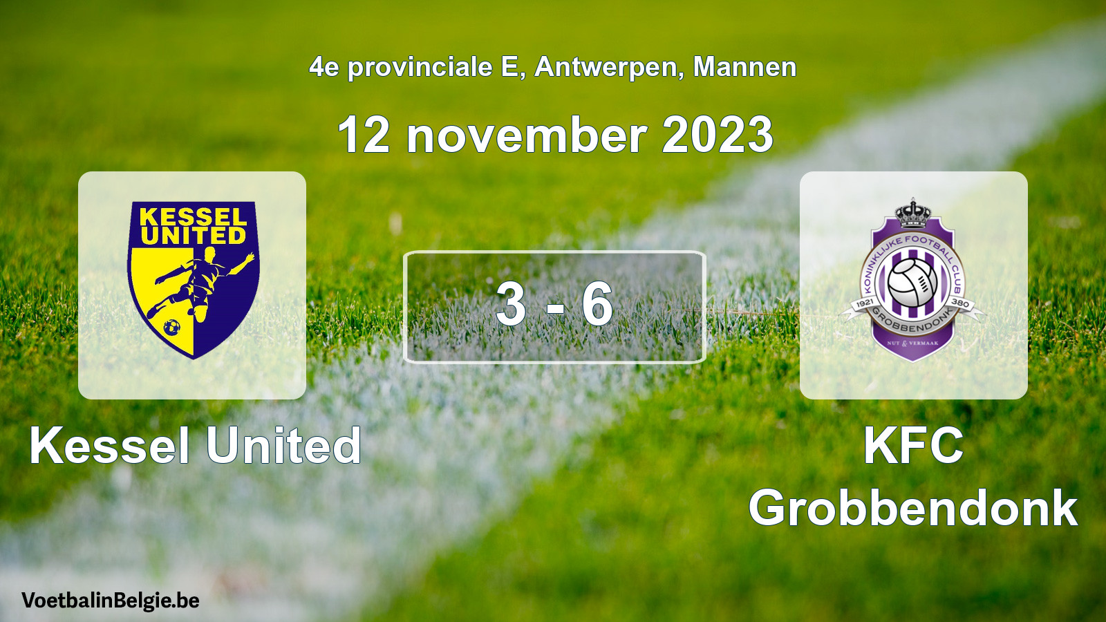Gespeelde wedstrijd mannenvoetbal: Kessel United - KFC Grobbendonk 3 - 6 (12 november 2023)