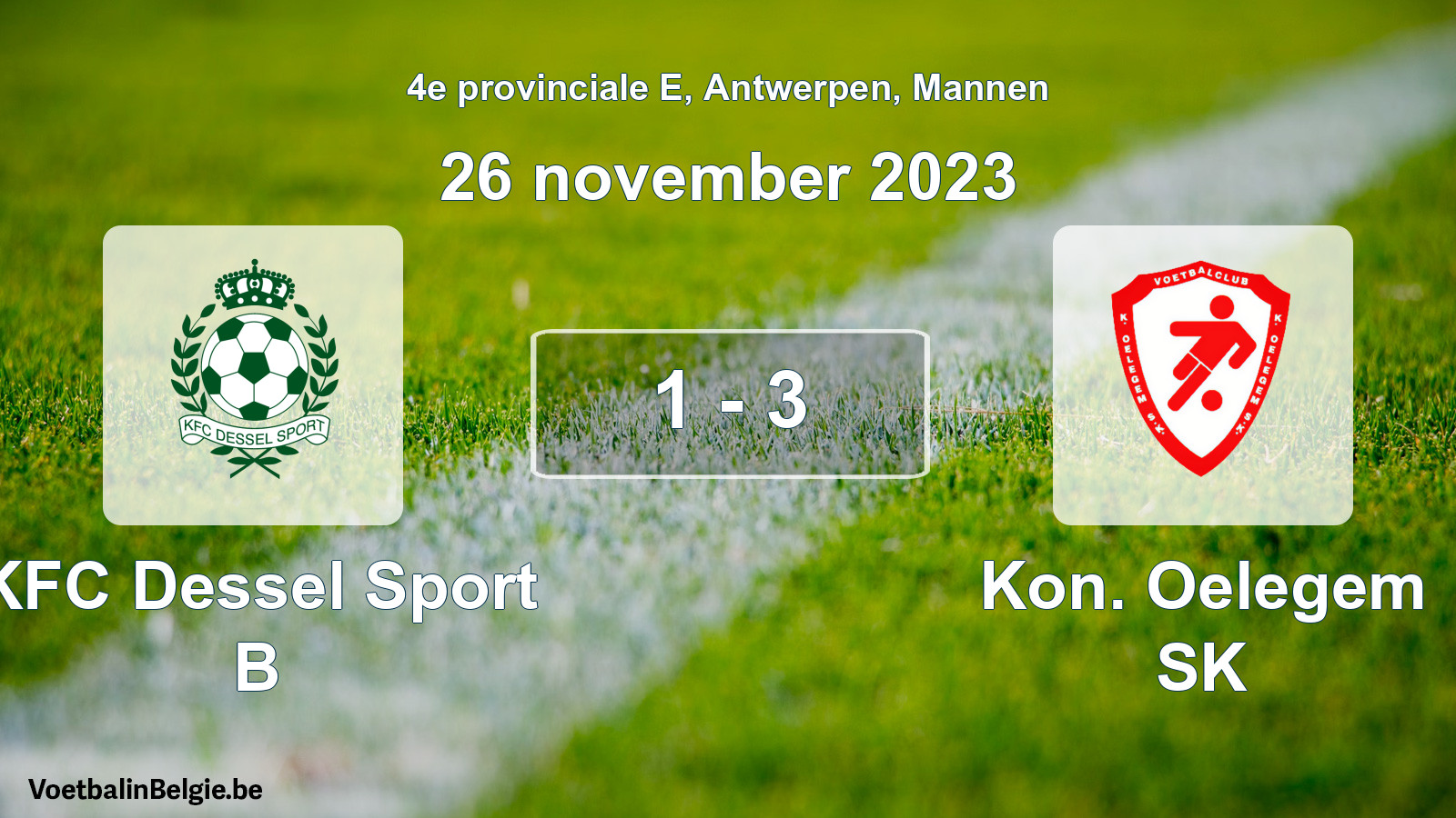 Gespeelde wedstrijd mannenvoetbal: KFC Dessel Sport B - Kon. Oelegem SK 1 - 3 (26 november 2023)