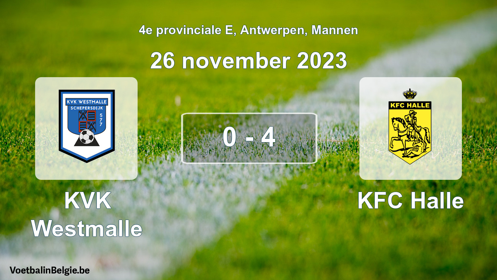 Gespeelde wedstrijd mannenvoetbal: KVK Westmalle - KFC Halle 0 - 4 (26 november 2023)