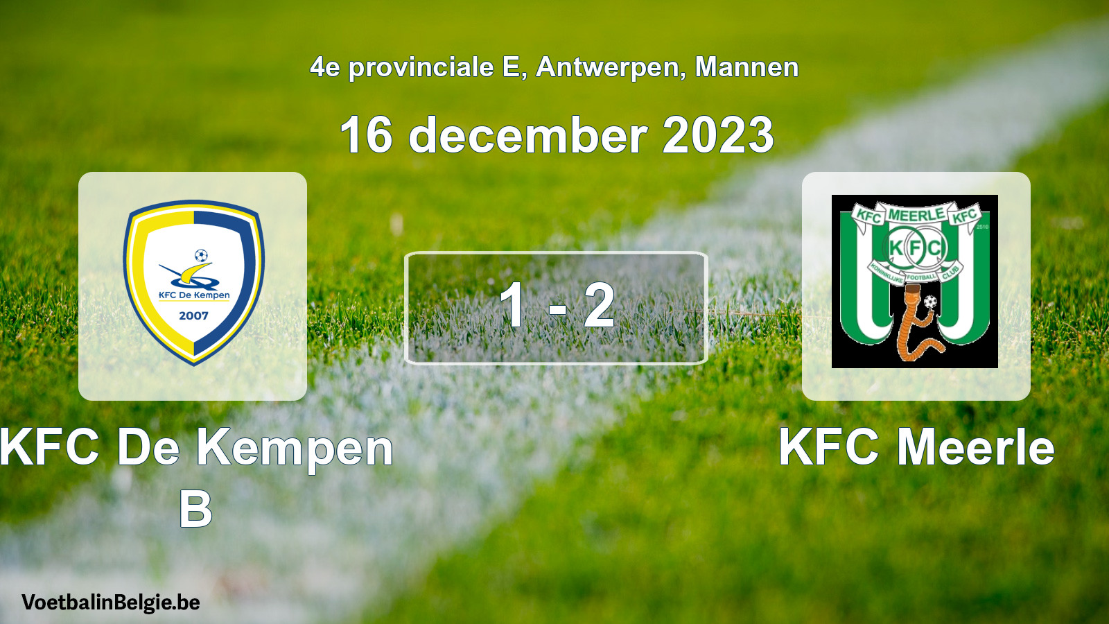 Played match men football: KFC De Kempen B - KFC Meerle 1 - 2 (16 December 2023)