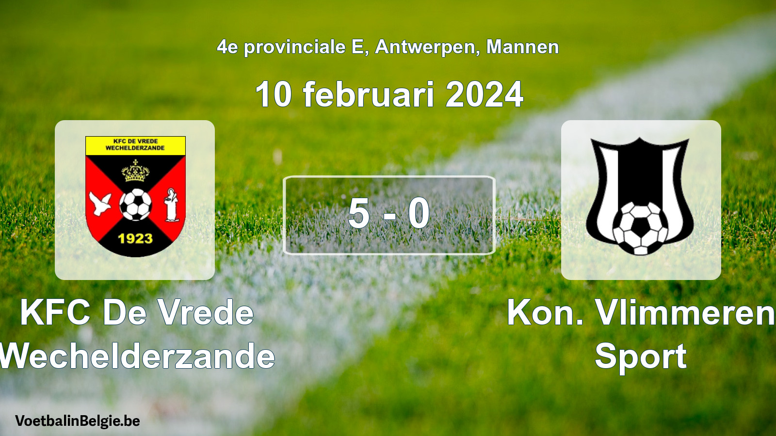 Gespeelde wedstrijd mannenvoetbal: KFC De Vrede Wechelderzande - Kon. Vlimmeren Sport 5 - 0 (10 februari 2024)