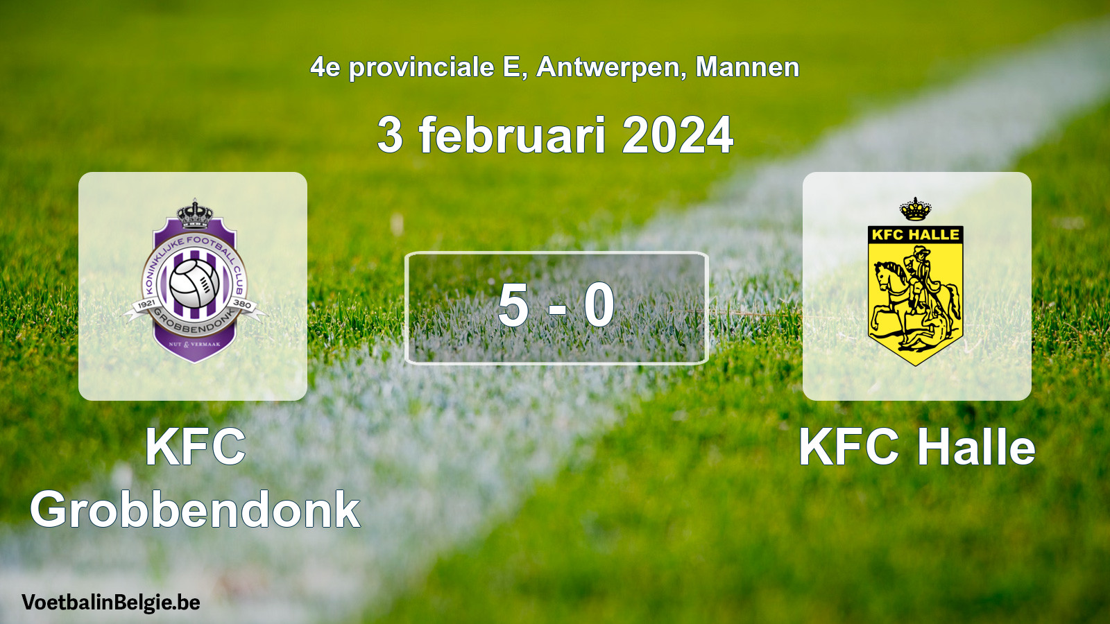 Gespeelde wedstrijd mannenvoetbal: KFC Grobbendonk - KFC Halle 5 - 0 (3 februari 2024)