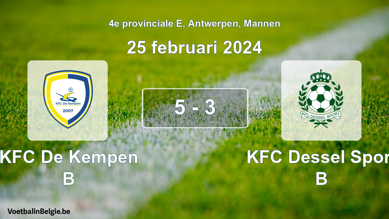 Played match men football: KFC De Kempen B - KFC Dessel Sport B 5 - 3 (25 February 2024)
