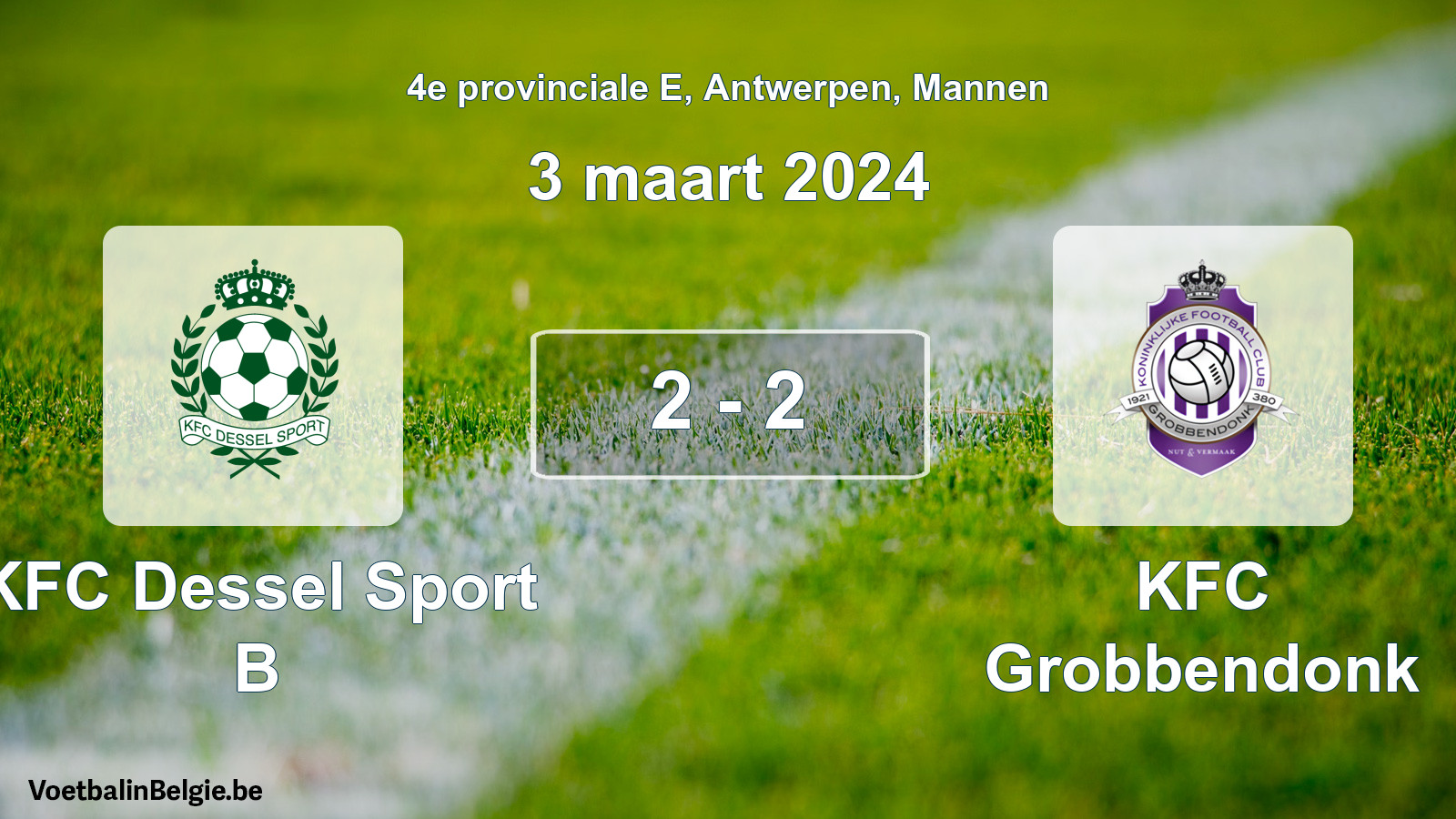 Gespeelde wedstrijd mannenvoetbal: KFC Dessel Sport B - KFC Grobbendonk 2 - 2 (3 maart 2024)