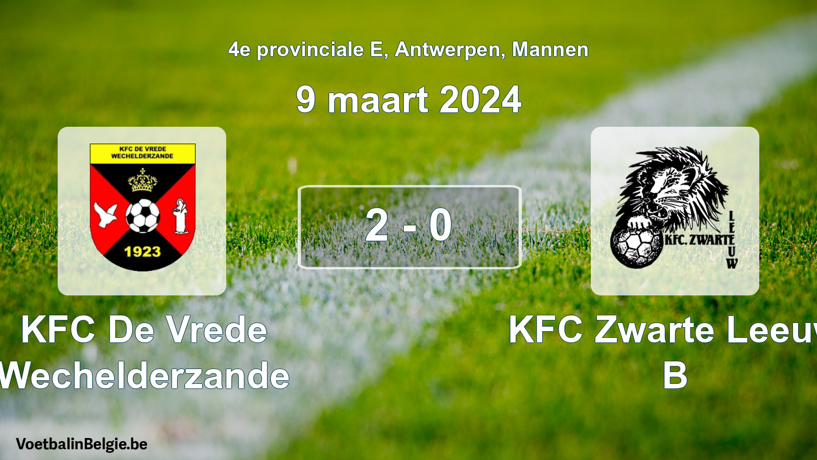 Gespeelde wedstrijd mannenvoetbal: KFC De Vrede Wechelderzande - KFC Zwarte Leeuw B 2 - 0 (9 maart 2024)