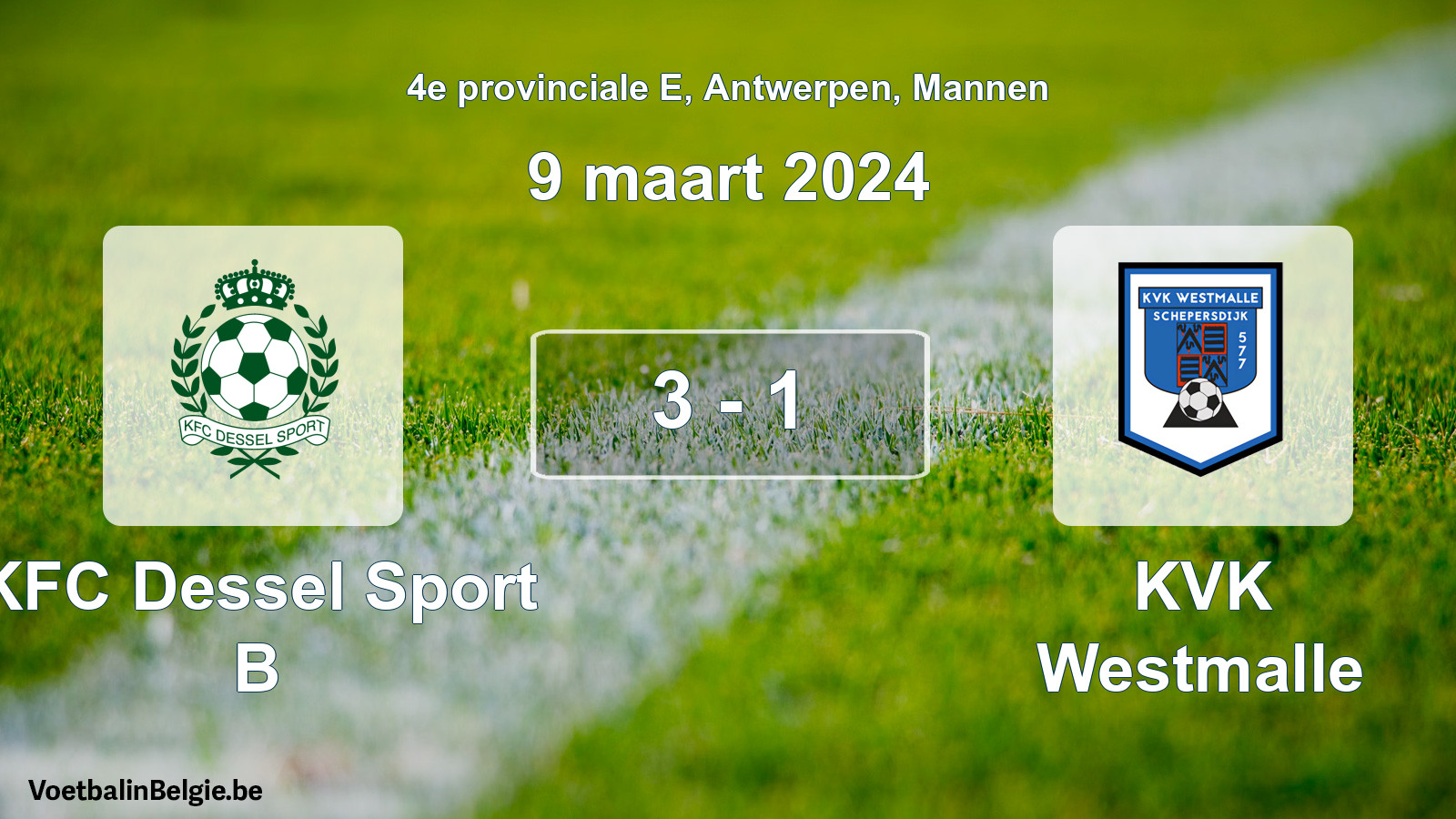 Gespeelde wedstrijd mannenvoetbal: KFC Dessel Sport B - KVK Westmalle 3 - 1 (9 maart 2024)
