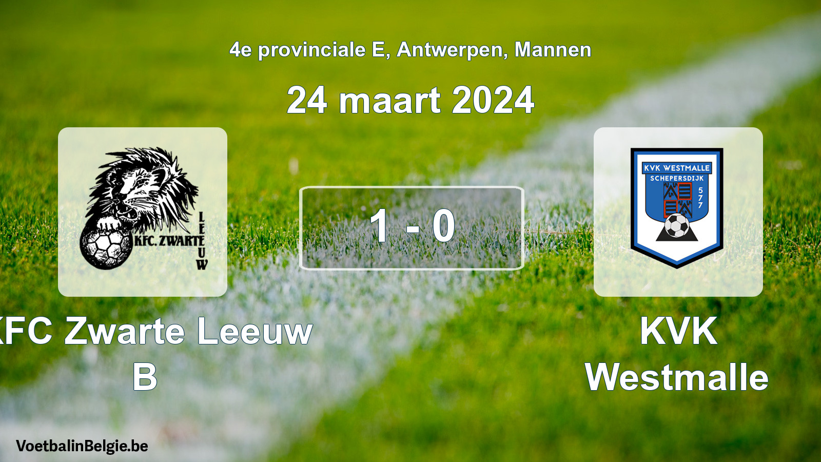 Gespeelde wedstrijd mannenvoetbal: KFC Zwarte Leeuw B - KVK Westmalle 1 - 0 (24 maart 2024)