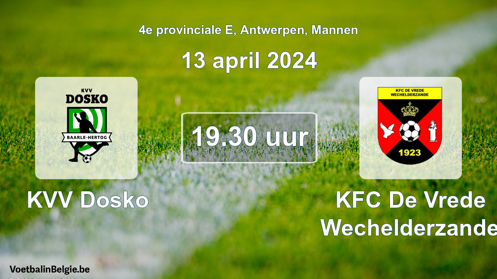 Match prévu football hommes: KVV Dosko - KFC De Vrede Wechelderzande (13 avril 2024)
