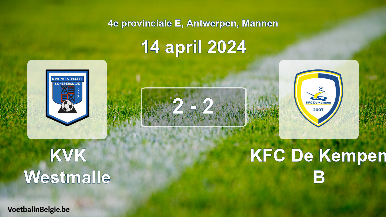 Gespeelde wedstrijd mannenvoetbal: KVK Westmalle - KFC De Kempen B 2 - 2 (14 april 2024)