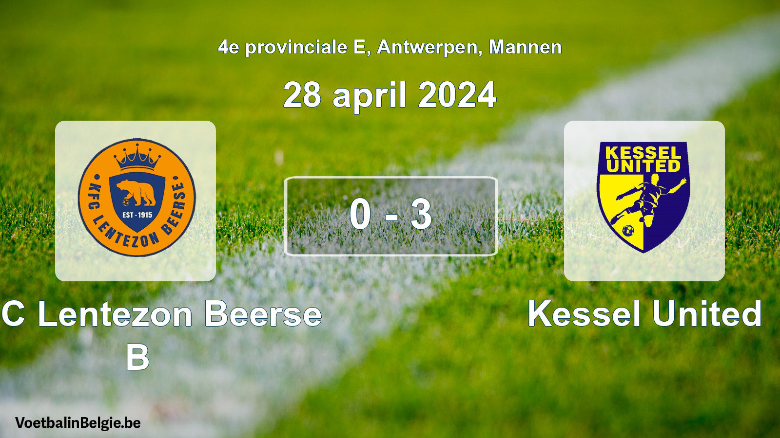 Played match men football: KFC Lentezon Beerse B - Kessel United 0 - 3 (28 April 2024)