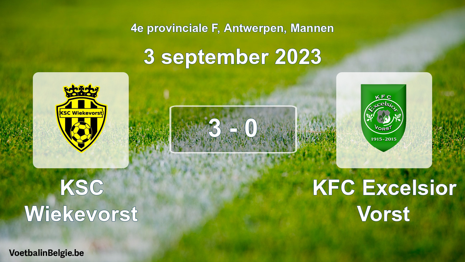 Gespeelde wedstrijd mannenvoetbal: KSC Wiekevorst - KFC Excelsior Vorst 3 - 0 (3 september 2023)