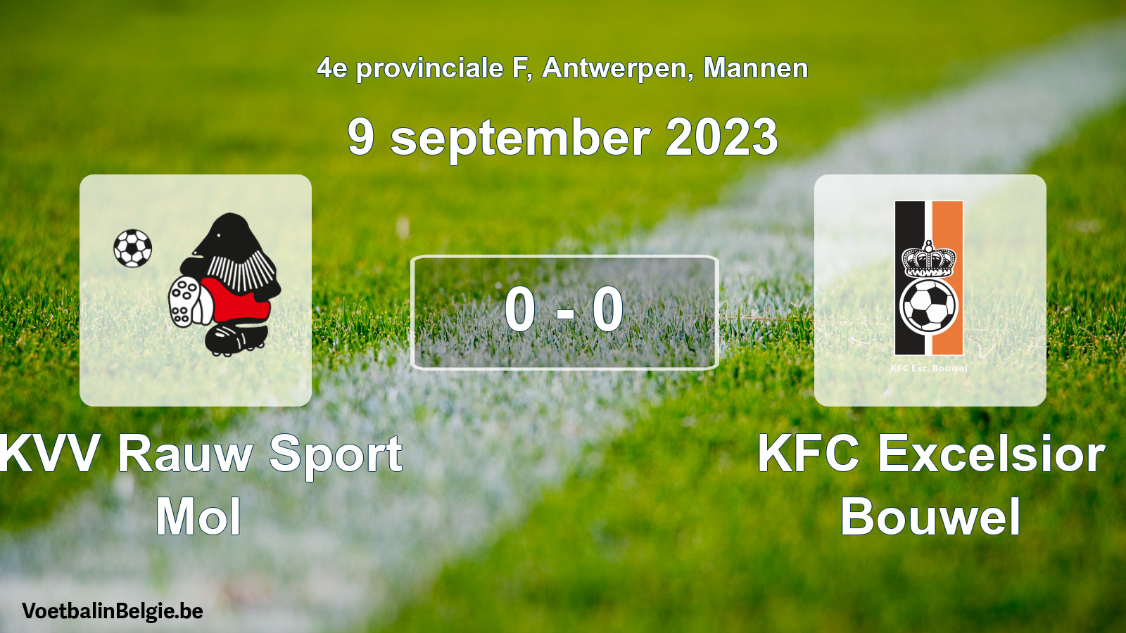 Gespeelde wedstrijd mannenvoetbal: KVV Rauw Sport Mol - KFC Excelsior Bouwel 0 - 0 (9 september 2023)