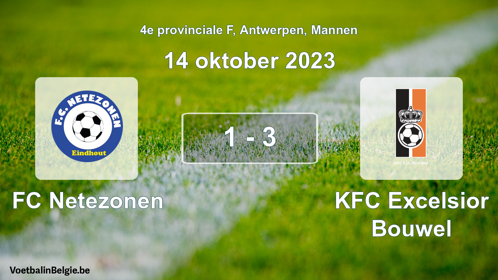 Gespeelde wedstrijd mannenvoetbal: FC Netezonen - KFC Excelsior Bouwel 1 - 3 (14 oktober 2023)