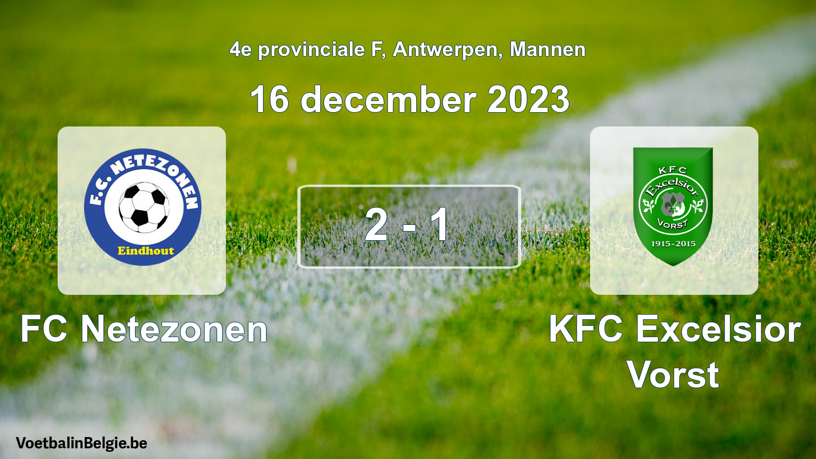 Gespeelde wedstrijd mannenvoetbal: FC Netezonen - KFC Excelsior Vorst 2 - 1 (16 december 2023)