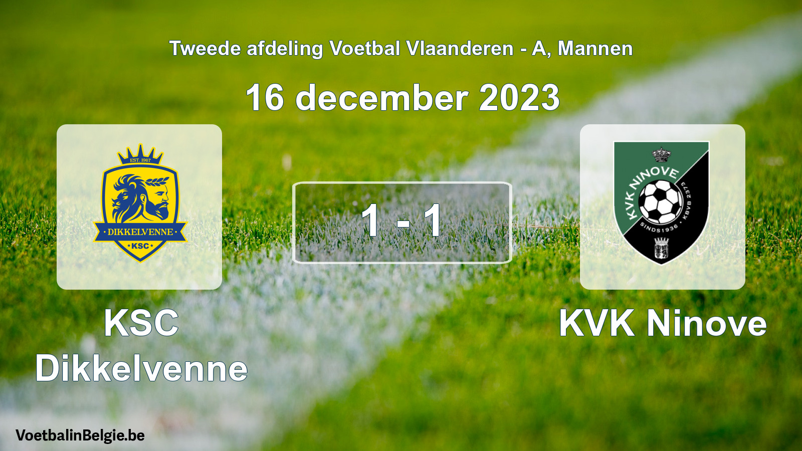 Gespeelde wedstrijd mannenvoetbal: KSC Dikkelvenne - KVK Ninove 1 - 1 (16 december 2023)