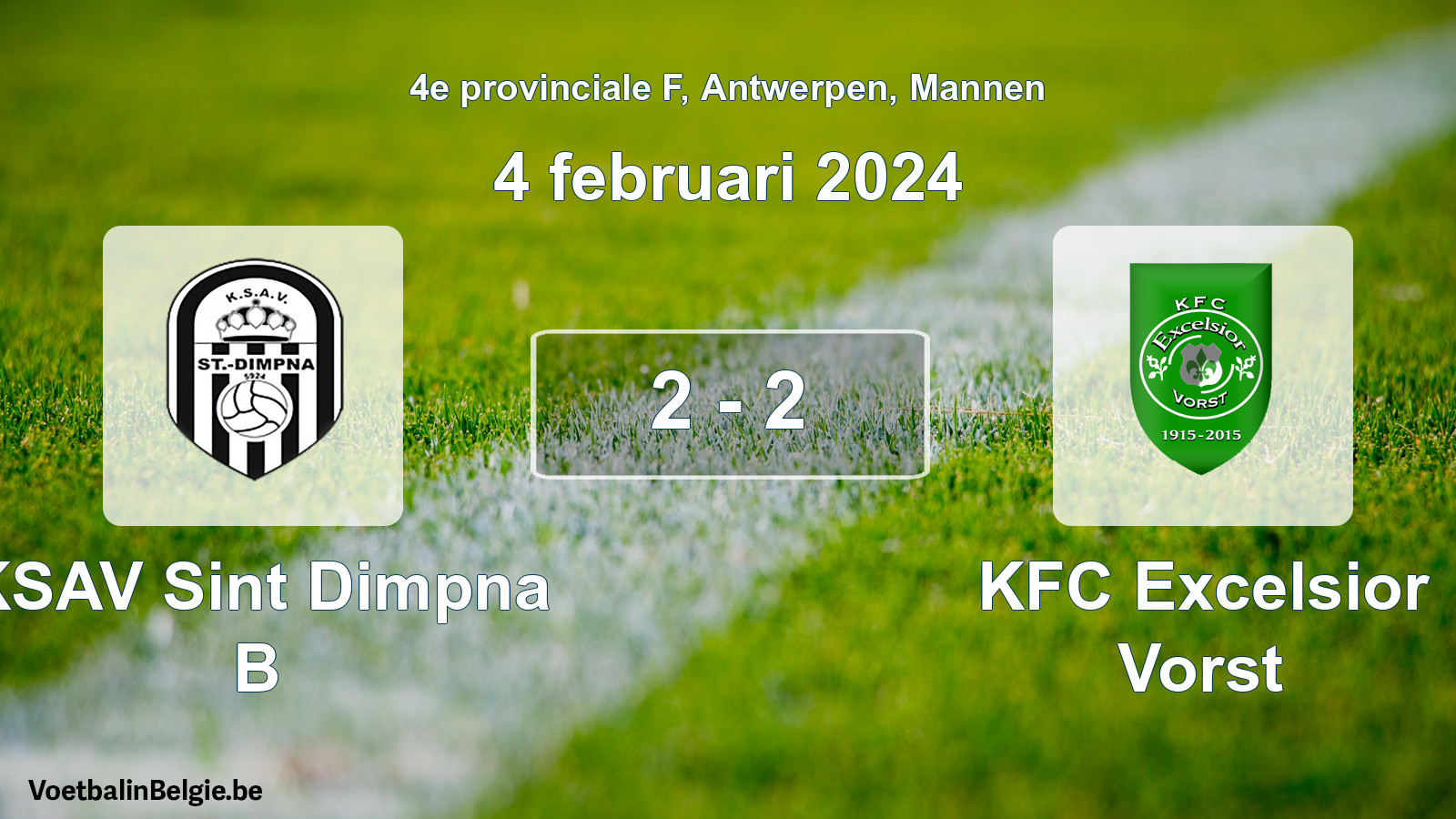 Gespeelde wedstrijd mannenvoetbal: KSAV Sint Dimpna B - KFC Excelsior Vorst 2 - 2 (4 februari 2024)