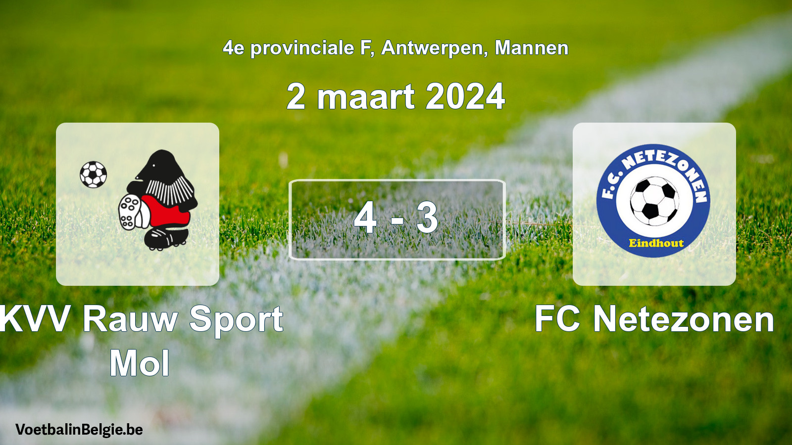 Gespeelde wedstrijd mannenvoetbal: KVV Rauw Sport Mol - FC Netezonen 4 - 3 (2 maart 2024)