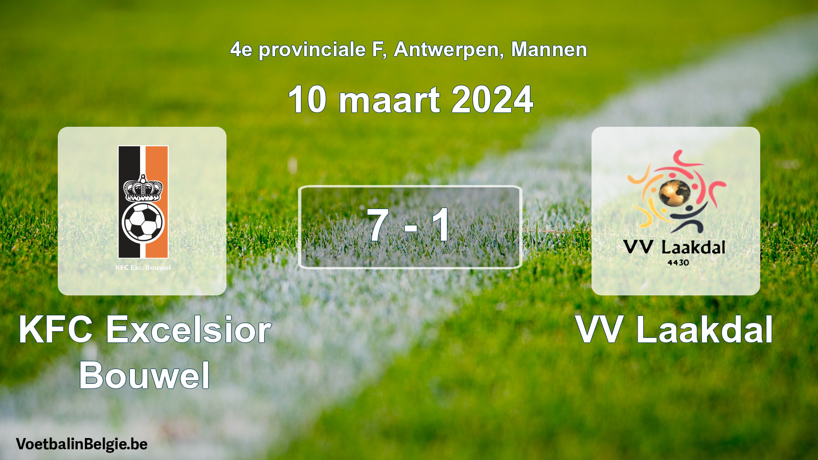 Played match men football: KFC Excelsior Bouwel - VV Laakdal 7 - 1 (10 March 2024)