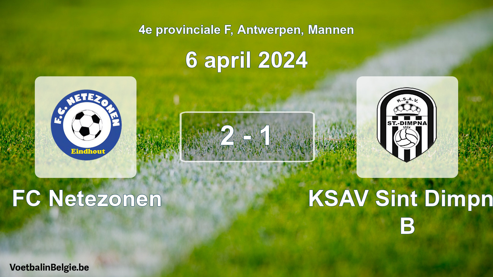 Gespeelde wedstrijd mannenvoetbal: FC Netezonen - KSAV Sint Dimpna B 2 - 1 (6 april 2024)