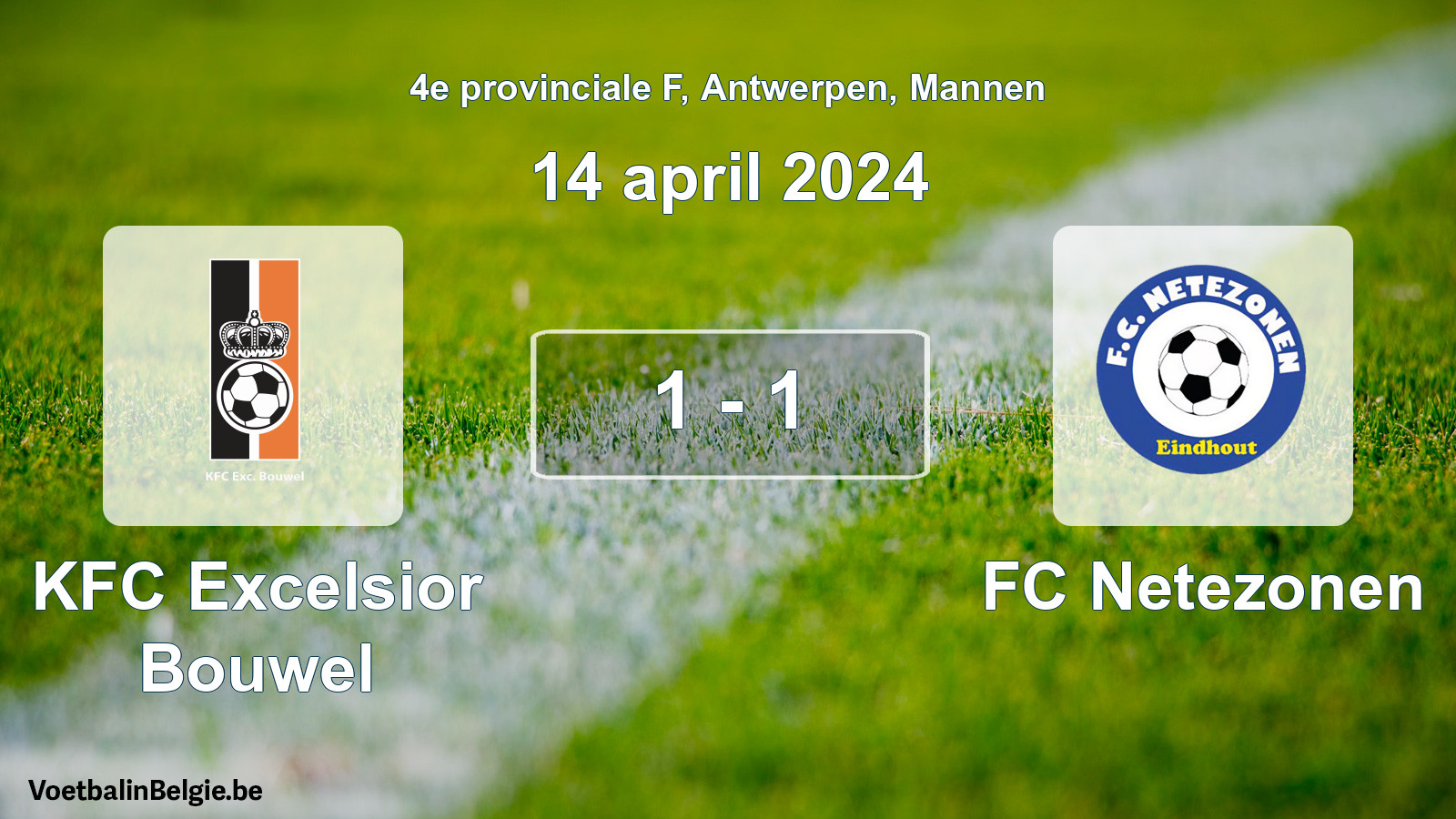 Gespeelde wedstrijd mannenvoetbal: KFC Excelsior Bouwel - FC Netezonen 1 - 1 (14 april 2024)