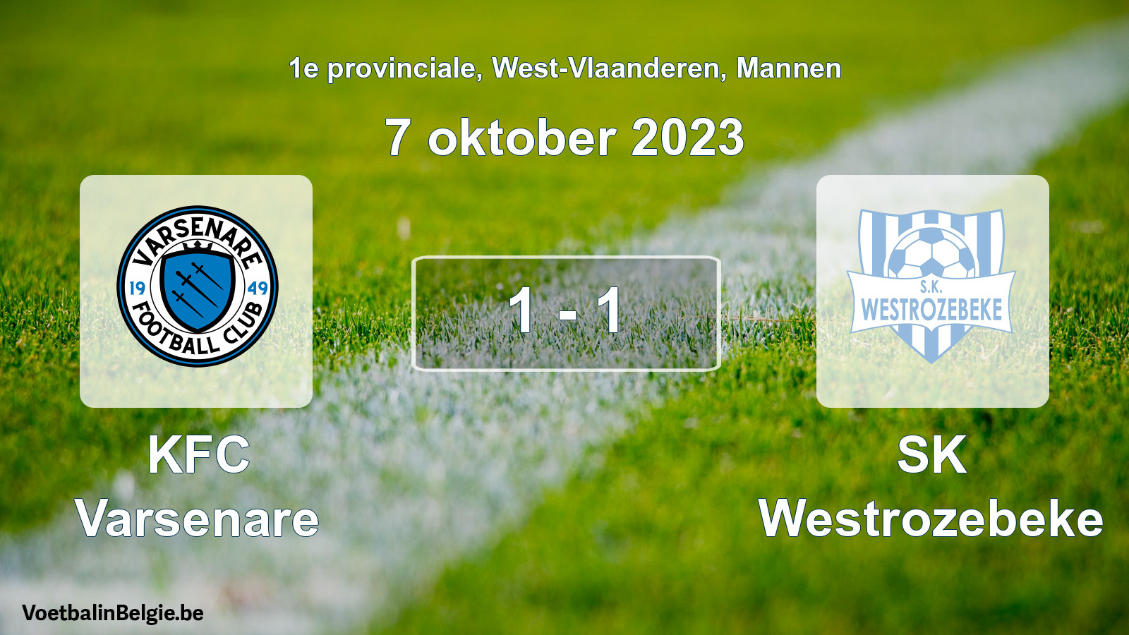 Gespeelde wedstrijd mannenvoetbal: KFC Varsenare - SK Westrozebeke 1 - 1 (7 oktober 2023)