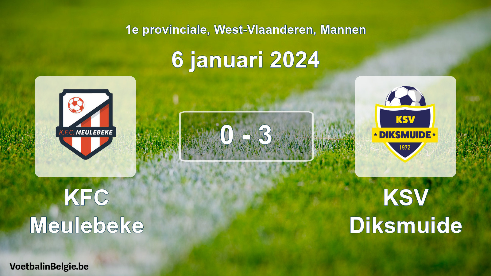 Match joué football hommes: KFC Meulebeke - KSV Diksmuide 0 - 3 (6 janvier 2024)